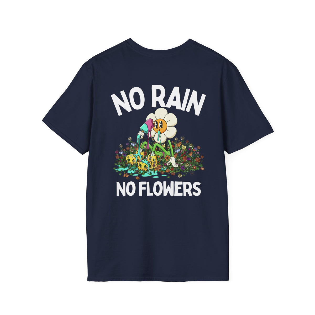NO RAIN NO FLOWERS
